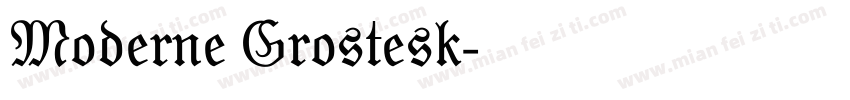 Moderne Grostesk字体转换